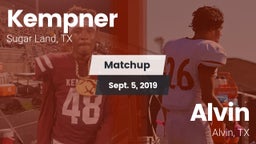Matchup: Kempner  vs. Alvin  2019