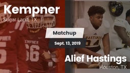 Matchup: Kempner  vs. Alief Hastings  2019