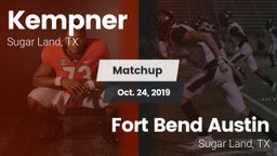 Matchup: Kempner  vs. Fort Bend Austin  2019