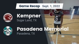 Recap: Kempner  vs. Pasadena Memorial  2022