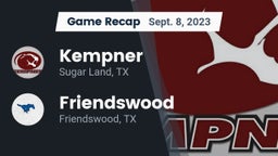 Recap: Kempner  vs. Friendswood  2023