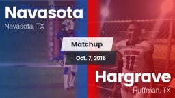 Matchup: Navasota  vs. Hargrave  2016