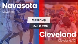 Matchup: Navasota  vs. Cleveland  2016
