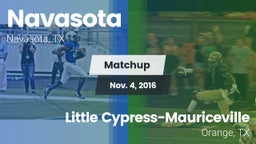 Matchup: Navasota  vs. Little Cypress-Mauriceville  2016