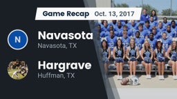 Recap: Navasota  vs. Hargrave  2017