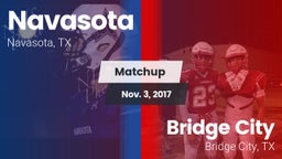 Matchup: Navasota  vs. Bridge City  2017