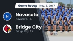 Recap: Navasota  vs. Bridge City  2017
