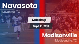 Matchup: Navasota  vs. Madisonville  2018