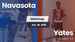 Matchup: Navasota  vs. Yates  2018