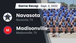 Recap: Navasota  vs. Madisonville  2022