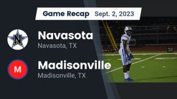 Recap: Navasota  vs. Madisonville  2023