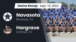Recap: Navasota  vs. Hargrave  2023