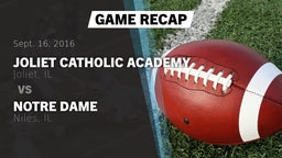 Recap: Joliet Catholic Academy  vs. Notre Dame  2016
