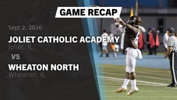 Recap: Joliet Catholic Academy  vs. Wheaton North  2016