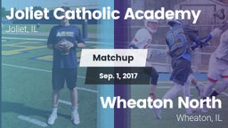 Matchup: Joliet Catholic  vs. Wheaton North  2017