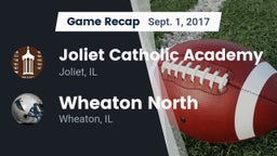 Recap: Joliet Catholic Academy  vs. Wheaton North  2017