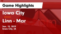 Iowa City  vs Linn - Mar  Game Highlights - Jan. 15, 2019