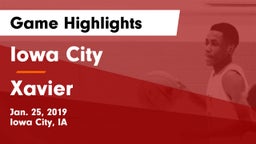 Iowa City  vs Xavier  Game Highlights - Jan. 25, 2019