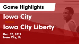 Iowa City  vs Iowa City Liberty  Game Highlights - Dec. 20, 2019