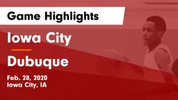 Iowa City  vs Dubuque  Game Highlights - Feb. 28, 2020