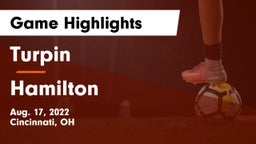 Turpin  vs Hamilton  Game Highlights - Aug. 17, 2022