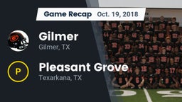 Recap: Gilmer  vs. Pleasant Grove  2018