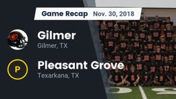 Recap: Gilmer  vs. Pleasant Grove  2018