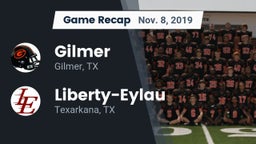 Recap: Gilmer  vs. Liberty-Eylau  2019
