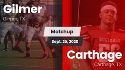 Matchup: Gilmer  vs. Carthage  2020