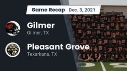 Recap: Gilmer  vs. Pleasant Grove  2021