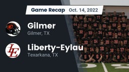 Recap: Gilmer  vs. Liberty-Eylau  2022