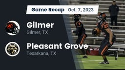 Recap: Gilmer  vs. Pleasant Grove  2023