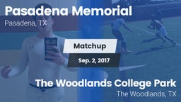 Matchup: Pasadena Memorial vs. The Woodlands College Park  2017