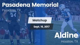 Matchup: Pasadena Memorial vs. Aldine  2017