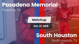 Matchup: Pasadena Memorial vs. South Houston  2018