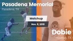 Matchup: Pasadena Memorial vs. Dobie  2018