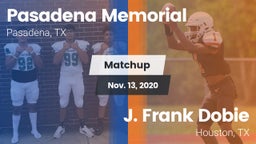 Matchup: Pasadena Memorial vs. J. Frank Dobie  2020