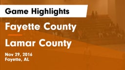Fayette County  vs Lamar County  Game Highlights - Nov 29, 2016