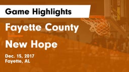 Fayette County  vs New Hope  Game Highlights - Dec. 15, 2017