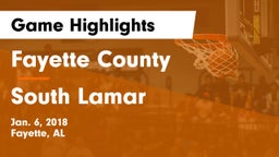 Fayette County  vs South Lamar Game Highlights - Jan. 6, 2018