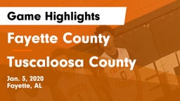Fayette County  vs Tuscaloosa County  Game Highlights - Jan. 3, 2020