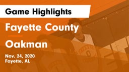 Fayette County  vs Oakman  Game Highlights - Nov. 24, 2020