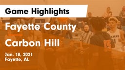 Fayette County  vs Carbon Hill  Game Highlights - Jan. 18, 2021