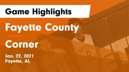 Fayette County  vs Corner  Game Highlights - Jan. 22, 2021