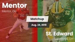 Matchup: Mentor  vs. St. Edward  2018