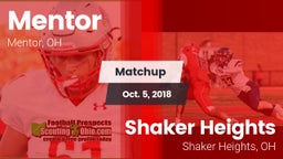 Matchup: Mentor  vs. Shaker Heights  2018