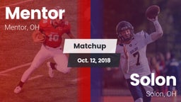 Matchup: Mentor  vs. Solon  2018
