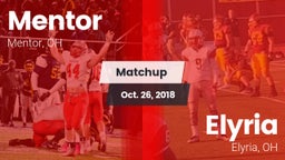Matchup: Mentor  vs. Elyria  2018