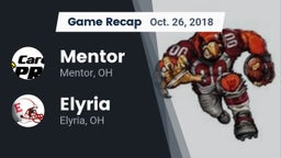 Recap: Mentor  vs. Elyria  2018