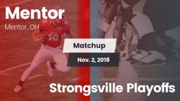 Matchup: Mentor  vs. Strongsville Playoffs 2018